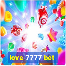 love 7777 bet